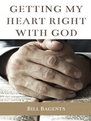cover image of Getting My Heart Right With God